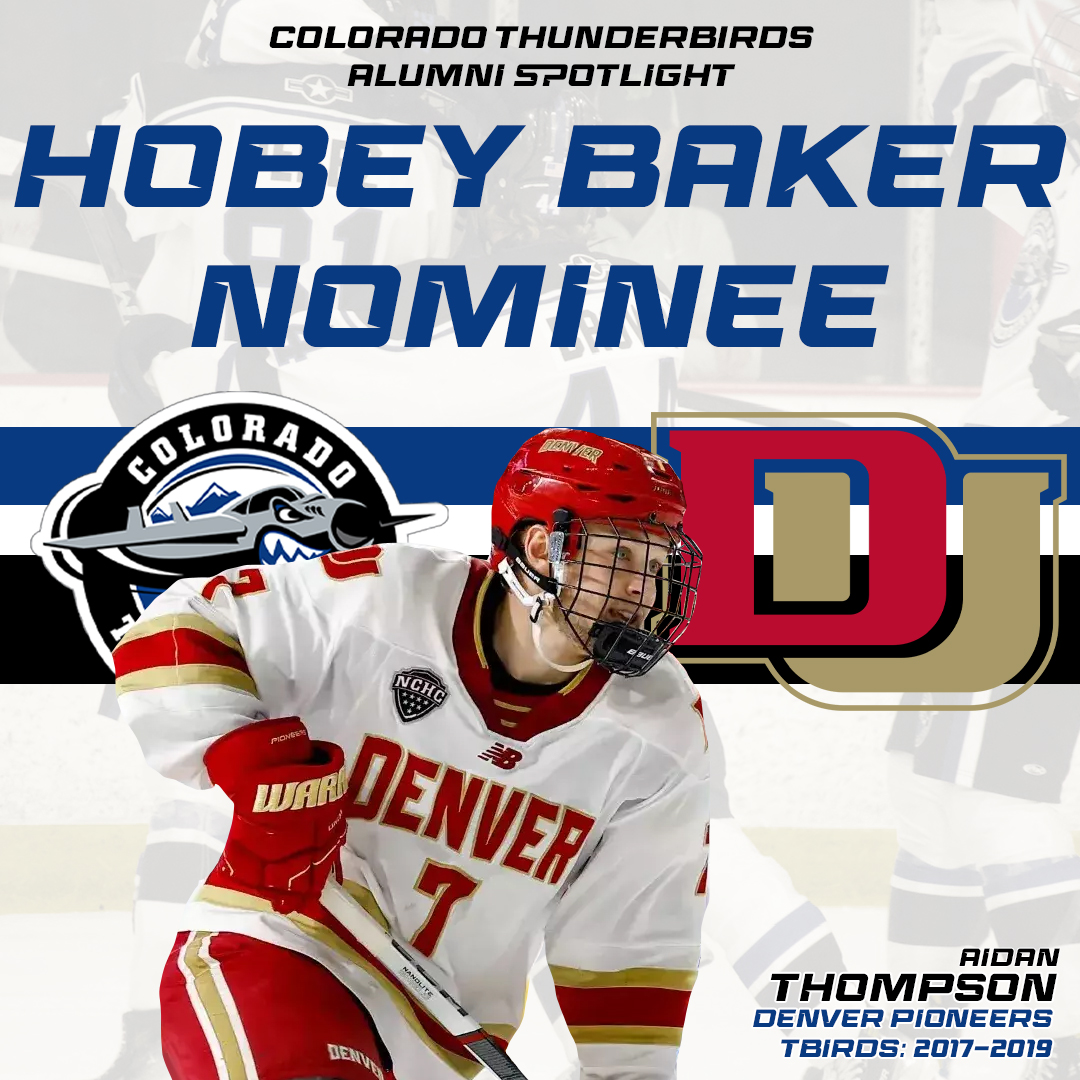 aidan thompson hobey baker nominee. colorado thunderbirds alumnus and denver pioneer assistant captain